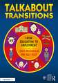 Talkabout Transitions: From Education to Employment