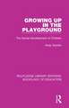 Growing up in the Playground: The Social Development of Children