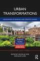 Urban Transformations: Geographies of Renewal and Creative Change