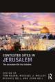 Contested Sites in Jerusalem: The Jerusalem Old City Initiative