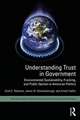 Understanding Trust in Government: Environmental Sustainability, Fracking, and Public Opinion in American Politics