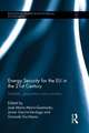 Energy Security for the EU in the 21st Century: Markets, Geopolitics and Corridors