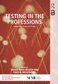 Testing in the Professions: Credentialing Policies and Practice