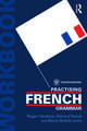 Practising French Grammar: A Workbook