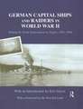 German Capital Ships and Raiders in World War II: Volume II: From Scharnhorst to Tirpitz, 1942-1944