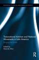 Transnational Activism and National Movements in Latin America: Bridging the Divide