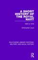 A Short History of the Royal Navy: 1805-1918