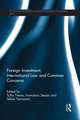 Foreign Investment, International Law and Common Concerns