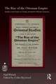 The Rise of the Ottoman Empire: Studies in the History of Turkey, thirteenth–fifteenth Centuries