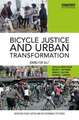 Bicycle Justice and Urban Transformation: Biking for all?