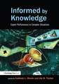 Informed by Knowledge: Expert Performance in Complex Situations