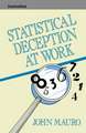 Statistical Deception at Work