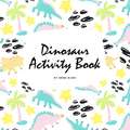 Completely Inaccurate Dinosaur Coloring Book for Children (8.5x8.5 Coloring Book / Activity Book)