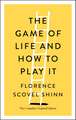 The Game of Life and How to Play It