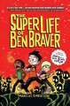 The Super Life of Ben Braver