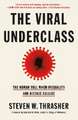 Viral Underclass