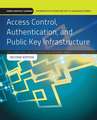 ACCESS CONTROL AUTHENTICATION & PUBLIC KEY INFRASTRUCTURE 2E