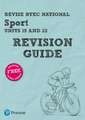 Pearson REVISE BTEC National Sport Units 19 & 22 Revision Guide inc online edition - for 2025 exams