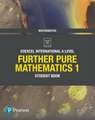 Pearson Edexcel International A Level Mathematics Further Pure Mathematics 1 Student Book