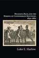 Religion, Race, and the Making of Confederate Kentucky, 1830–1880