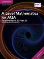 A Level Mathematics for AQA Student Book 2 (Year 2) with Digital Access (2 Years)