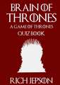 Brain of Thrones - A Game of Thrones Quiz Book