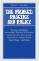 The Market: Practice and Policy