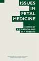 Issues in Fetal Medicine: Proceedings of the Twenty-Ninth Annual Symposium of the Galton Institute, London 1992