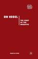 On Hegel: The Sway of the Negative
