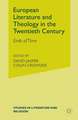 European Literature and Theology in the Twentieth Century: Ends of Time