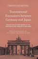 Transnational Encounters between Germany and Japan: Perceptions of Partnership in the Nineteenth and Twentieth Centuries