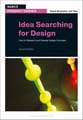 Idea Searching for Design: How to Research and Develop Design Concepts