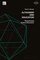 Althusser and Education: Reassessing Critical Education