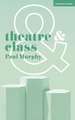 Theatre and Class