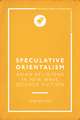 Speculative Orientalism: Asian Religions in New Wave Science Fiction