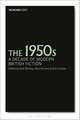 The 1950s: A Decade of Modern British Fiction