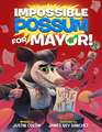 Impossible Possum for Mayor!