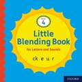 Little Blending Books for Letters and Sounds: Book 4