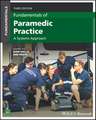 Fundamentals of Paramedic Practice: A Systems Appr oach, 3rd Edition