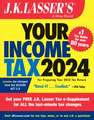 J.K. Lasser′s Your Income Tax 2024 – For Preparing Your 2023 Tax Return