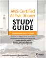 AWS Certified AI Practitioner Study Guide