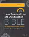 Linux Command Line and Shell Scripting Bible