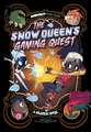 Grant, K: Snow Queen's Gaming Quest