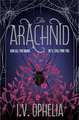The Arachnid: the highly anticipated sequel to the Poisoner series
