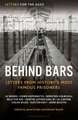 Letters for the Ages Behind Bars: A Personal History of Incarceration