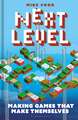 Next Level: Making Games That Make Themselves
