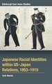 Japanese Racial Identities Within U.S.-Japan Relations, 1853-1919