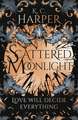 Scattered Moonlight: The raging hot conclusion to this romantasy trilogy