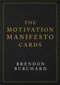 The Motivation Manifesto Cards: A 60-Card Deck