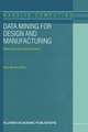 Data Mining for Design and Manufacturing: Methods and Applications